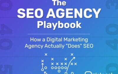 The SEO Agency Playbook: How a Digital Marketing Agency Actually “Does” SEO